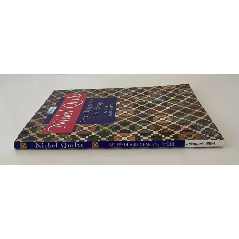 Nickel Quilts : Great Designs from 5-Inch Scraps by Patricia K. Speth (2002,...